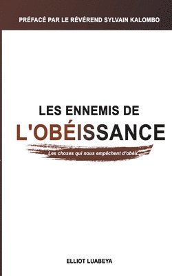 bokomslag Les ennemis de l'Obissance