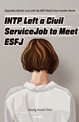 bokomslag INTP left a civil service job to meet ESFJ