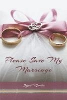 bokomslag Please Save My Marriage