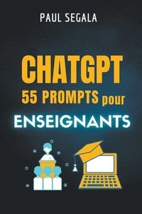 bokomslag ChatGPT 55 prompts pour enseignants