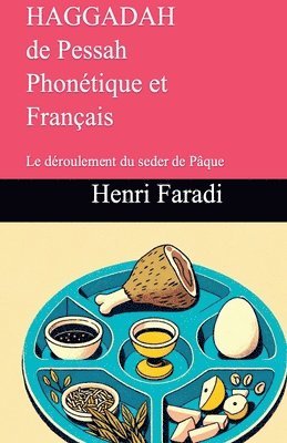 bokomslag HAGGADAH de Pessah Phontique et franais