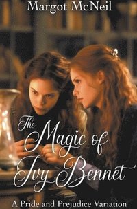 bokomslag The Magic of Ivy Bennet