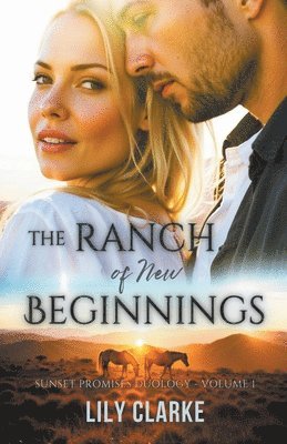 The Ranch of New Beginnings 1