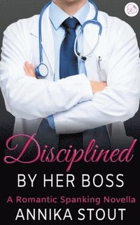 bokomslag Disciplined By Her Boss