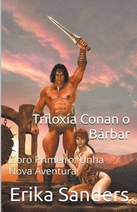 bokomslag Triloxa Conan o Brbar Libro Primeiro