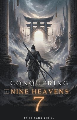 Conquering the Nine Heavens 1