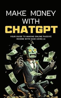 bokomslag Make Money with ChatGPT