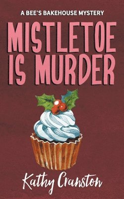 Mistletoe is Murder 1