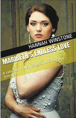 Hannah Winstone - Maribeth's Endless Love, Häftad