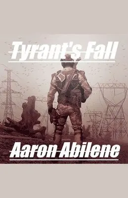 Aaron Abilene - Tyrant's Fall, Häftad. Tillgänglighet: Lägg i varukorg