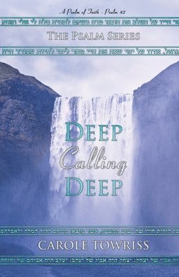 Deep Calling Deep 1