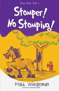 bokomslag Stomper! No Stomping!