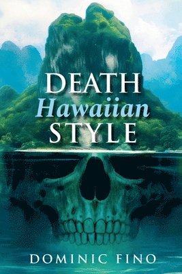 Dominic Fino - Death Hawaiian Style, Häftad