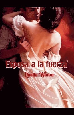 Camila Winter - Esposa a la fuerza, Häftad