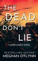 Meghan O'Flynn - Dead Don't Lie, Häftad