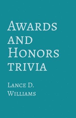 bokomslag Awards and Honors Trivia