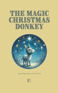 bokomslag The Magic Christmas Donkey