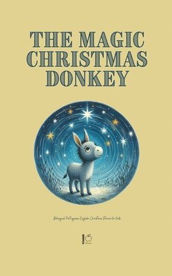 Pomme Bilingual - Magic Christmas Donkey, Häftad