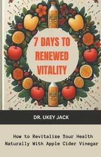 bokomslag 7 Days to Renewed Vitality