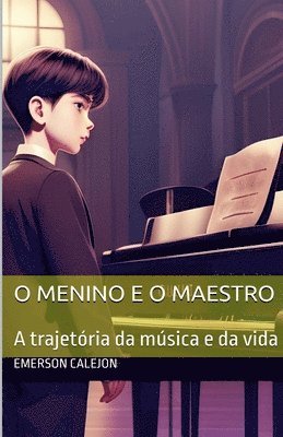 O Menino e o Maestro 1