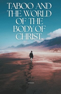 Taboo and The World of The Body of Christ. 1