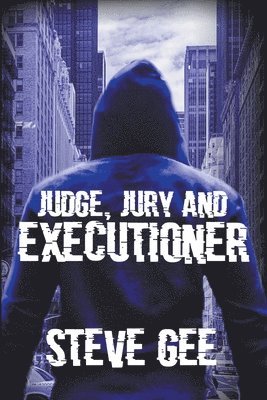 Judge, Jury and Executioner 1