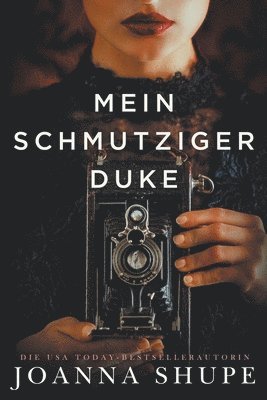 Joanna Shupe - Mein schmutziger Duke, Häftad