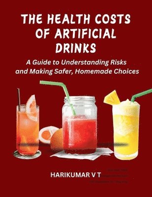 The Health Costs of Artificial Drinks 1