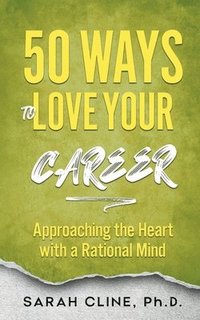 bokomslag 50 Ways to Love Your Career