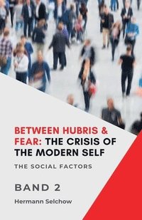 bokomslag Between Hubris & Fear
