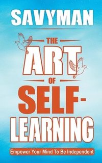 bokomslag The Art of Self-Learning