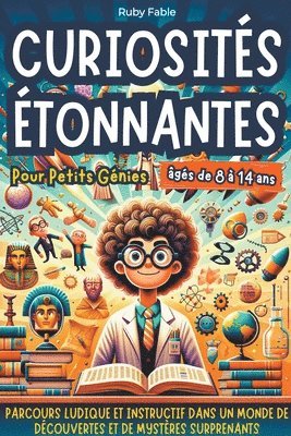 bokomslag Curiosits tonnantes pour Petits Gnies