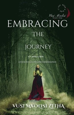 Embracing The Journey 1