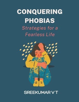 bokomslag Conquering Phobias