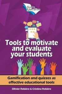 bokomslag Tools to Motivate and Evaluate Your Students
