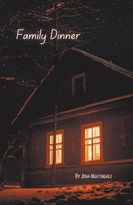 Jona Nightingale - Family Dinner, Häftad