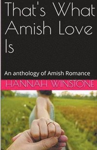 bokomslag That's What Amish Love Is