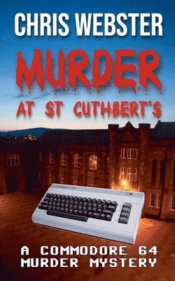 Chris Webster - Murder at St Cuthbert's, Häftad