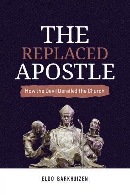 bokomslag Replaced Apostle
