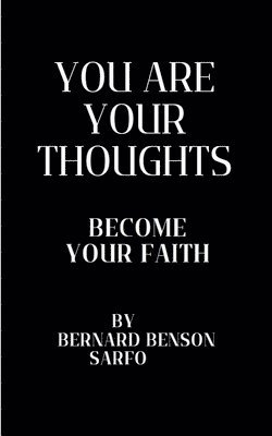 You Are Your Thoughts 1