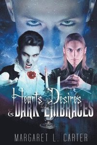 bokomslag Hearts Desires and Dark Embraces