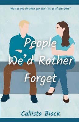 People We'd Rather Forget 1