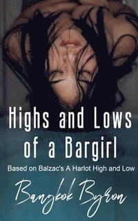 bokomslag Highs and Lows of a Bargirl