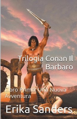 bokomslag Trilogia Conan Il Barbaro Libro Primo