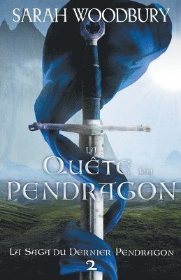 La Qute du Pendragon 1
