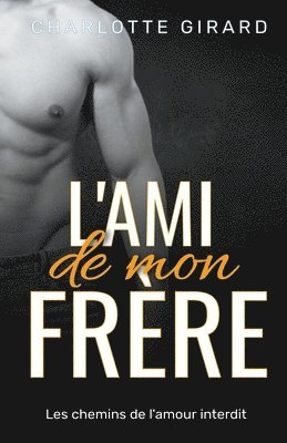 Charlotte Girard, CHARLOTTE GIRARD - L'ami de mon frère, Häftad