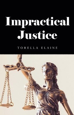 bokomslag Impractical Justice