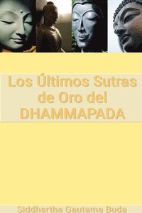 bokomslag Los ltimos Sutras de Oro del Dhammapada