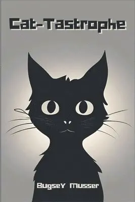 Bugsey Musser - Cat-Tastrophe, Häftad