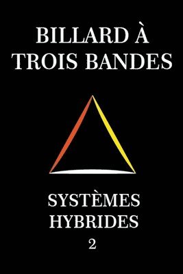 bokomslag Billard  Trois Bandes - Systmes Hybrides 2